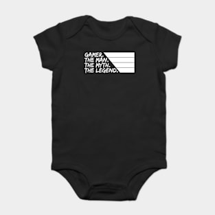 Gamer The Man The Myth The Legend Gaming Baby Bodysuit